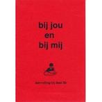 Bij jou en bij mij Aanvulling bij deel 2B (zie omschrijving), Verzenden, Nieuw
