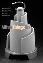 What Things Do 9780271025407 Peter-Paul Verbeek, Verzenden, Gelezen, Peter-Paul Verbeek