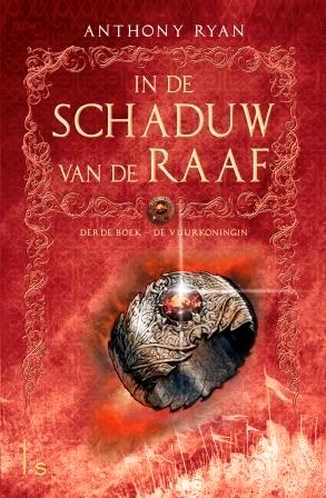 De Vuurkoningin / In de Schaduw van de Raaf / 3 Anthony Ryan, Boeken, Fantasy, Zo goed als nieuw, Verzenden