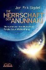 Die Herrschaft der Anunnaki 9783954472161 Jan Erik Sigdell, Boeken, Verzenden, Gelezen, Jan Erik Sigdell