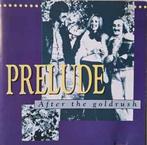 cd - Prelude - After The Goldrush, Verzenden, Zo goed als nieuw