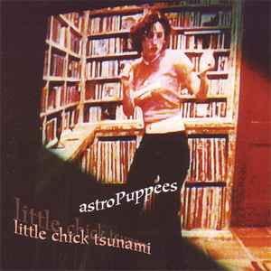cd - Astropuppees - Little Chick Tsunami, Cd's en Dvd's, Cd's | Overige Cd's, Zo goed als nieuw, Verzenden