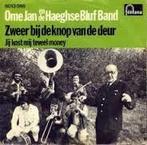 vinyl single 7 inch - Ome Jan - Zweer Bij De Knop Van De..., Cd's en Dvd's, Verzenden, Zo goed als nieuw