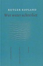 Wat water achterliet 9789028209695 Rutger Kopland, Boeken, Verzenden, Gelezen, Rutger Kopland