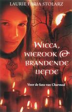 Wicca, wierook en brandende liefde 9789026123177, Verzenden, Gelezen, Laurie Faria Stolarz