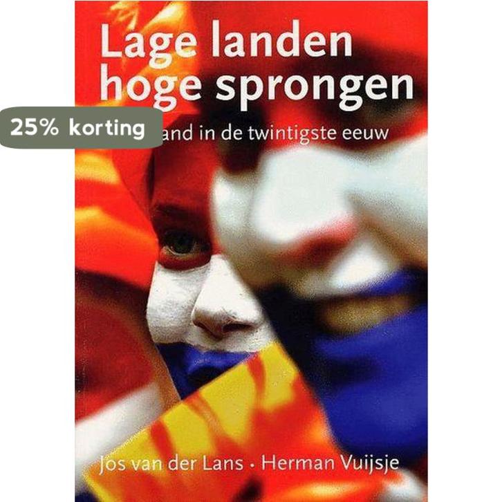 Lage landen, hoge sprongen 9789066111097 J. van der Lans, Boeken, Geschiedenis | Wereld, Zo goed als nieuw, Verzenden