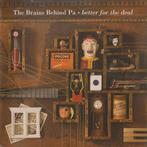 cd - The Brains Behind Pa - Better For The Deal, Cd's en Dvd's, Verzenden, Zo goed als nieuw