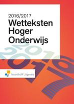 Wetteksten Hoger Onderwijs 2016-2017, 9789001862718, Boeken, Studieboeken en Cursussen, Zo goed als nieuw, Studieboeken, Verzenden