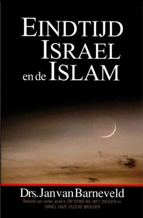 Eindtijd, Israël en de Islam 9789064511233 J. van Barneveld, Boeken, Godsdienst en Theologie, Gelezen, Verzenden