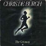 vinyl single 7 inch - Chris De Burgh - The Getaway, Cd's en Dvd's, Vinyl Singles, Verzenden, Zo goed als nieuw