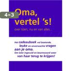 Oma vertel s! / Vertel ´s serie 9789027427373, Boeken, Verzenden, Gelezen, Eddy van Vliet