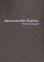 9781718503885 Microcontroller Exploits Travis Goodspeed, Boeken, Verzenden, Nieuw, Travis Goodspeed