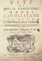 Anonimo. - Vite di Venerabili Carmelitane Scalze. Prima