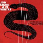 cd - Jon Shain &amp; FJ Ventre - Never Found A Way To Tam..., Cd's en Dvd's, Verzenden, Nieuw in verpakking