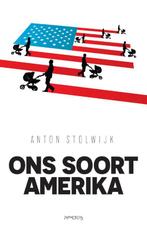Ons soort Amerika 9789044636000 Anton Stolwijk, Boeken, Verzenden, Gelezen, Anton Stolwijk