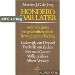 Honderd jaar later 9789068010145 Alwine de Jong, Boeken, Verzenden, Gelezen, Alwine de Jong