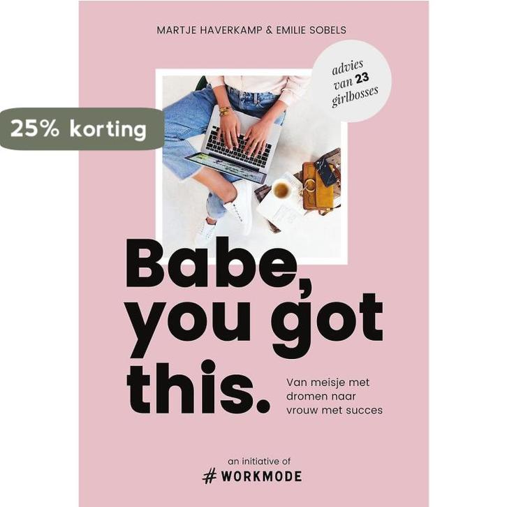 Babe, you got this. 9789000355617 Emilie Sobels, Boeken, Psychologie, Zo goed als nieuw, Verzenden