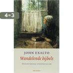 Wandelende bijbels 9789021141275 J. Exalto, Boeken, Verzenden, Gelezen, J. Exalto