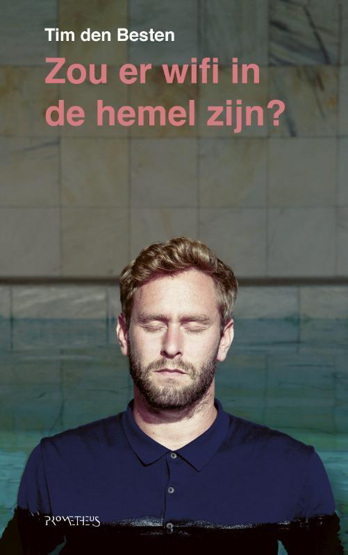 Zou er wifi in de hemel zijn? 9789044632477 Tim den Besten, Boeken, Hobby en Vrije tijd, Gelezen, Verzenden