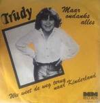 vinyl single 7 inch - Trudy - Maar Ondanks Alles, Cd's en Dvd's, Vinyl Singles, Verzenden, Zo goed als nieuw