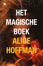 Het magische boek 9789083233888 Alice Hoffman, Gelezen, Alice Hoffman, Verzenden
