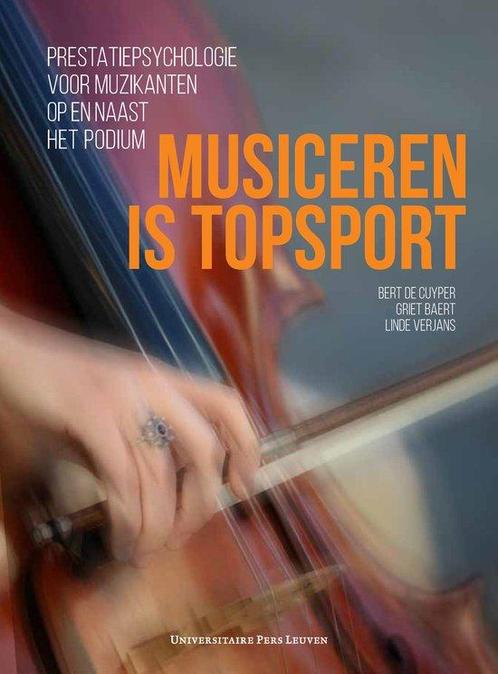 9789462702660 Musiceren is topsport Bert De Cuyper, Boeken, Studieboeken en Cursussen, Nieuw, Verzenden