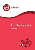 Rekenen / Groep 8 / Oefenboek / Aandacht voor Rekenen, Verzenden, Gelezen, Wijzer over de Basisschool