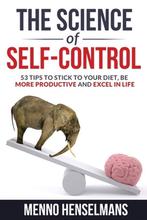 9798700048361 The Science of Self-Control, Boeken, Psychologie, Verzenden, Nieuw, Menno Henselmans