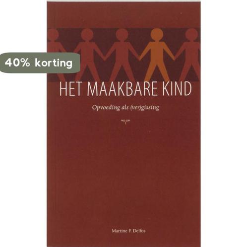 Het maakbare kind 9789066657809 M.F. Delfos, Boeken, Studieboeken en Cursussen, Gelezen, Verzenden