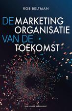 9789089653468 De marketingorganisatie van de toekomst, Verzenden, Zo goed als nieuw, Rob Beltman