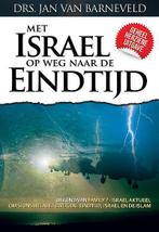 Met Israel op weg naar de eindtijd 9789057983450, Verzenden, Gelezen, Jan van Barneveld