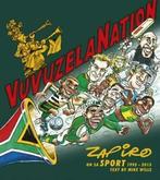 Vuvuzela Nation: Zapiro on SA Sport, 1995-2013 by Zapiro, Gelezen, Zapiro Zapiro, Mike Wills, Verzenden