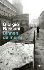 Binnen de muren / De Ferrara romans 9789403102504, Boeken, Verzenden, Zo goed als nieuw, Giorgio Bassani