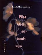 Nu we er toch zijn 9789021477480 Erwin Hurenkamp, Boeken, Verzenden, Zo goed als nieuw, Erwin Hurenkamp