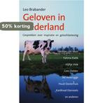 Geloven in Nederland 9789043513036 L. Brabander, Boeken, Verzenden, Gelezen, L. Brabander