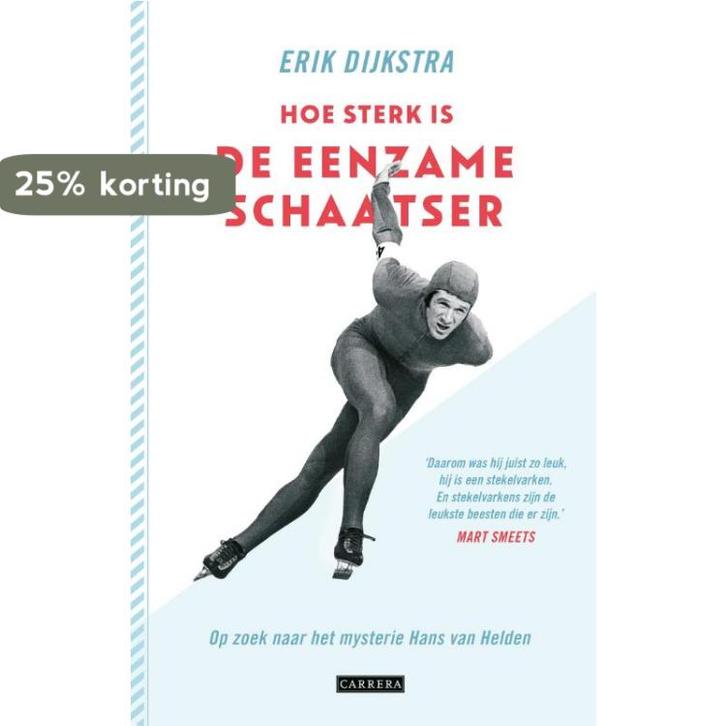 Hoe sterk is de eenzame schaatser 9789048826742, Boeken, Hobby en Vrije tijd, Gelezen, Verzenden