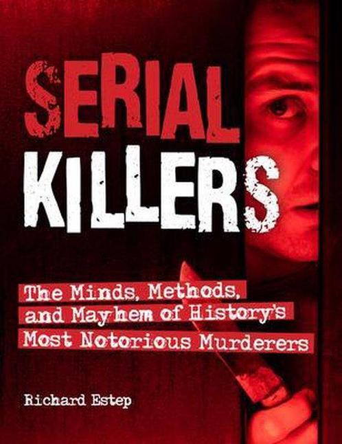 9781578597079 Serial Killers Richard Estep, Boeken, Biografieën, Nieuw, Verzenden