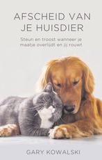 9789020216165 Afscheid van je huisdier | Tweedehands, Verzenden, Zo goed als nieuw, Gary Kowalski