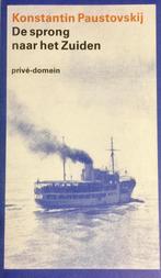 De sprong naar het zuiden / Privé-domein / 83 9789029533287, Boeken, Literatuur, Verzenden, Gelezen, K. Paustovskij