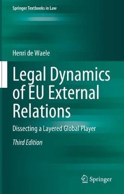 Legal Dynamics Of Eu External Relations 3E |  NIEUW | De Wae, Boeken, Wetenschap, Nieuw, Ophalen of Verzenden
