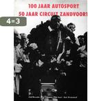 100 JAAR AUTOSPORT & 50 JAAR ZANDVOORT 9789080404731, Verzenden, Zo goed als nieuw