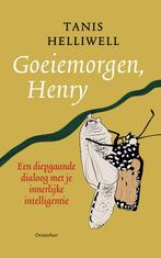 9789060389591 Goeiemorgen Henry Tanis Helliwell, Verzenden, Nieuw, Tanis Helliwell