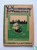 Droogendijk, J.M. - Van Visschersdorp tot Wereldstad - 1928, Verzenden, Gelezen