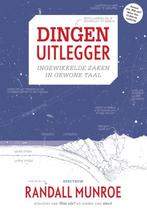 Dingen uitlegger 9789000347667 Randall Munroe, Boeken, Verzenden, Gelezen, Randall Munroe