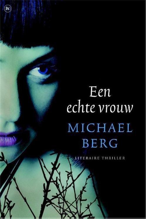 EEN ECHTE VROUW - MIDPRICE 9789044330335 Michael Berg, Boeken, Thrillers, Zo goed als nieuw, Verzenden