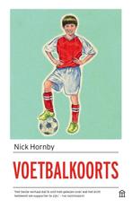 9789046705391 Voetbalkoorts Nick Hornby, Verzenden, Nieuw, Nick Hornby