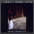 cd - Camerata Mediolanense - Musica Reservata, Verzenden, Zo goed als nieuw