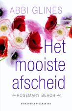 Het mooiste afscheid / Rosemary Beach 9789045210995, Boeken, Verzenden, Gelezen, Abbi Glines