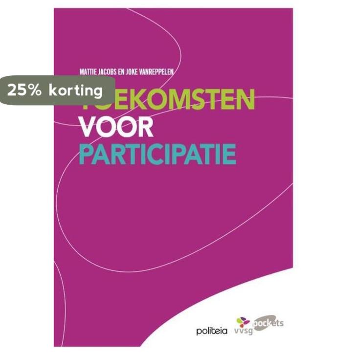 Toekomsten voor participatie 9782509013507 Mattie Jacobs, Boeken, Wetenschap, Zo goed als nieuw, Verzenden