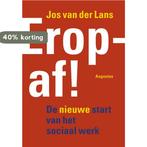 Eropaf! 9789045704319 Jos van der Lans, Boeken, Verzenden, Gelezen, Jos van der Lans